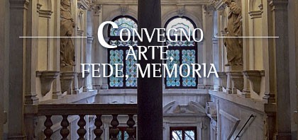 Convegno arte, fede, memoria dei luoghi storico-religiosi